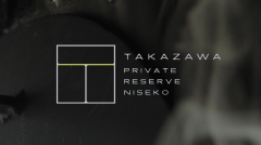 TAKAZAWA PRIVATE RESERVE NISEKO chapter3 (Naohiro Sawada/SAWADA BROTHERS Co., Ltd.)